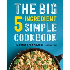(英文圖書) The Big 5-Ingredient Simple Cookbook: 150 Super Easy Recipes 平裝版, Rockridge Press, 英文