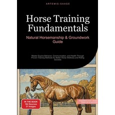 (英文圖書) Horse Training Fundamentals: Natural Horsemanship & Groundwork Guide: Master Eq... 平裝版, Saage Books, 英文