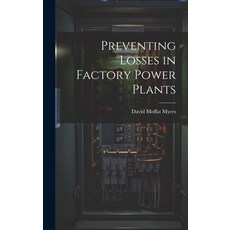 (英文圖書) Preventing Losses in Factory Power Plants 精裝版, Legare Street Press, 英文