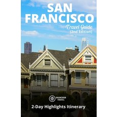 (英文圖書) San Francisco Travel Guide (Unanchor): 2-Day Highlights Itinerary 平裝版, Independently Published, 英文