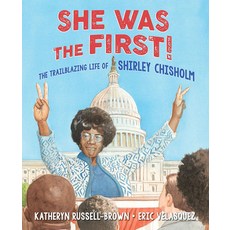 (英文圖書) She Was the First!: The Trailblazing Life of Shirley Chisholm 精裝版, Lee & Low Books, 英文