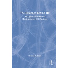 (英文圖書) The Evidence Behind HR: An Open Evaluation of Contemporary HR Practices 精裝版, Routledge, 英文