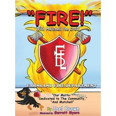 (英文圖書)"FIRE!" With Matchell the Crow 精裝版, Rapier Publishing Company, 英文