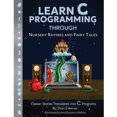 (英文圖書)Learn C Programming through Nursery Rhymes and Fairy Tales: Classic Stories Tran... 平裝版, Sundae Electronics LLC, 英文