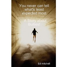 (英文圖書)You never can tell what's least expected most 平裝版, Lulu.com, 英文