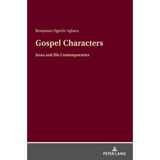 (英文圖書) Gospel Characters: Jesus and His Contemporaries 精裝版, Peter Lang Gmbh, Internatio..., 英文
