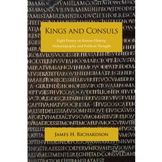 Kings and Consuls: Eight Essays on Roman History Historiography and Political Thought 平裝版, Peter Lang Ltd, International Academic Publis, 英文