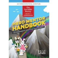 (英文圖書) Hero Mentor Handbook: Grandparents Parents and Trusted Adults 平裝版, Sonflower Press, LLC, 英文
