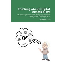 (英文圖書) Thinking about Digital Accessibility: Stumbling Blocks and Steppingstones in Design and Devel... 平裝版, Lulu.com, 英文