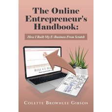 (英文圖書) The Online Entrepreneur's Handbook: How I Built My E-Business From Scratch 平裝版, Colette Brownlee Gibson, 英文
