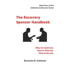 (英文圖書) The Recovery Sponsor Handbook: Why we need one. How to find one. How to be one. 平裝版, Independently Published, 英文