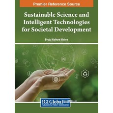 (英文圖書) Sustainable Science and Intelligent Technologies for Societal Development 精裝版, IGI Global, 英文