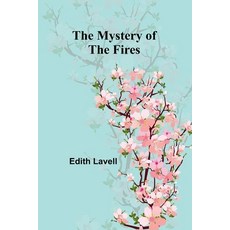 (英文圖書)The Mystery of the Fires 平裝版, Alpha Edition, 英文