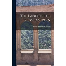 (英文圖書) The Land of the Blessed Virgin 精裝版, Legare Street Press, 英文