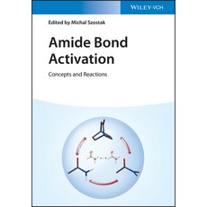 (英文圖書) Amide Bond Activation: Concepts and Reactions 精裝版, Wiley-Vch, 英文