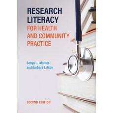(英文圖書) Research Literacy for Health and Community Practice Second Edition 平裝版, Canadian Scholars' Press Inc., 英文