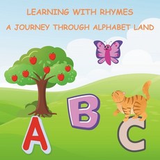 (英文圖書)Learning With Rhymes: A Journey Through Alphabet Land 平裝版, Independently Published, 英文