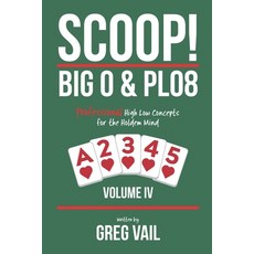 (英文圖書) SCOOP! BIG O & PLO8-Volume IV: Professional High Low Concepts for the Holdem Mind 平裝版, Independently Published, 英文
