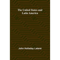 (英文圖書) The United States and Latin America 平裝版, Alpha Edition, 英文