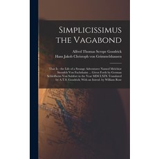 (英文圖書) Simplicissimus the Vagabond: That is - the Life of a Strange Adventurer Named Melchior Sternf... 精裝版, Legare Street Press, 英文