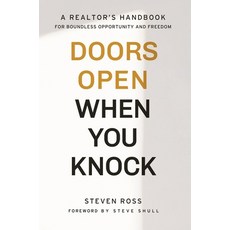 Doors Open When You Knock: A Realtor's Handbook for Boundless Opportunity and Freedom 精裝版, Ignite Press, 英文