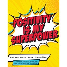 (英文圖書) Mindset and Me: Positivity is My Superpower: A Growth Mindset Activity Workbook 平裝版, Independently Published, 英文