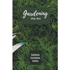 (英文圖書) Gardening the Art 平裝版, Allen Nissanth, 英文