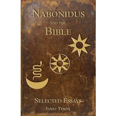 (英文圖書) Nabonidus and the Bible: Selected Essays 平裝版, Piristu Books, 英文