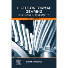 High-Conformal Gearing: Kinematics and Geometry 精裝版, Elsevier, 英文