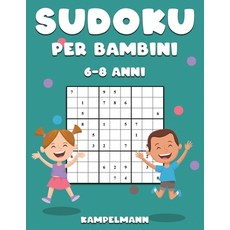 (英文圖書)Sudoku per Bambini 6-8 Anni: 200 Sudoku per Bambini di 6-8 Anni - Istruzioni Pr... 平裝版, Independently Published, 英文