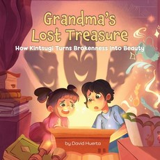(英文圖書)Grandma's Lost Treasure: How Kintsugi Turns Brokenness into Beauty 平裝版, Ichigo Ichie Works, 英文