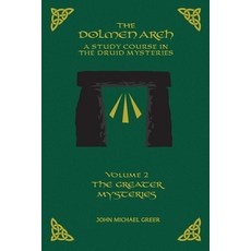 (英文圖書) The DOLMEN ARCH a Study Course in the Druid Mysteries Volume 2 the Greater Mysteries 平裝版, Arcane Wisdom, 英文