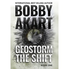 (英文圖書) Geostorm The Shift: A Post-Apocalyptic EMP Survival Thriller 精裝版, Crown Publishers Inc., 英文