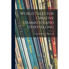 (英文圖書)World Tales for Creative Dramatics and Storytelling 平裝版, Hassell Street Press, 英文