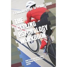 (英文圖書)The Cycling Psychology Workbook: How to Use Advanced Sports Psychology to Succee... 平裝版, Independently Published, 英文