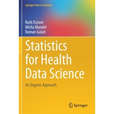 (英文圖書) Statistics for Health Data Science: An Organic Approach 平裝版, Springer, 英文