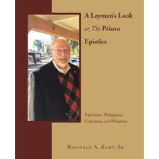 (英文圖書) A Layman's Look at The Prison Epistles: Ephesians Philippians Colossians and... 平裝版, WestBow Press, 英文