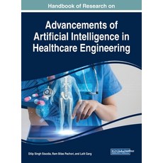 Handbook of Research on Advancements of Artificial Intelligence in Healthcare Engineering 精裝版, Medical Information Science Reference, 英文