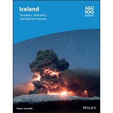 Iceland: Tectonics Volcanics and Glacial Features 精裝版, American Geophysical Union, 英文