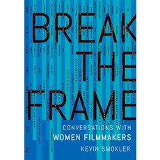 (英文圖書) Break the Frame: Conversations with Women Filmmakers 精裝版, Oxford University Press, 英文