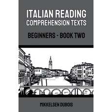 (英文圖書) Italian Reading Comprehension Texts: Beginners - Book Two 平裝版, Mikkelsen DuBois, 英文