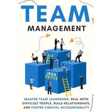 (英文圖書) Team Management: Master Team Leadership Deal with Difficult People Build Rela... 平裝版, Independently Published, 英文