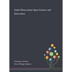 Earth Observation Open Science and Innovation 精裝版, Saint Philip Street Press, 英文