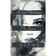 (英文圖書) A Girl Between The Lines 平裝版, E. J. Byerly, 英文
