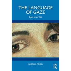 (英文圖書) The Language of Gaze: Eyes that Talk 平裝版, Routledge, 英文