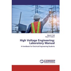 High Voltage Engineering: Laboratory Manual 平裝版, LAP Lambert Academic Publishing, 英文
