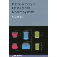 (英文圖書) Piezoelectricity in Classical and Modern Systems 精裝版, Institute of Physics Publis..., 英文
