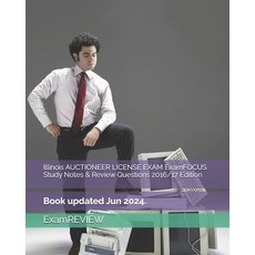 Illinois AUCTIONEER LICENSE EXAM ExamFOCUS Study Notes & Review Questions 2016/17 Edition 平裝版, Createspace Independent Pub..., 英文