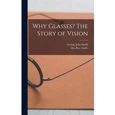 (英文圖書) Why Glasses? The Story of Vision 精裝版, Hassell Street Press, 英文