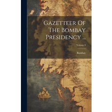 (英文圖書) Gazetteer Of The Bombay Presidency ...; Volume 8 精裝版, Legare Street Press, 英文